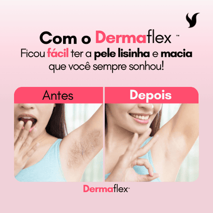 DermaFlex - Depile Sem Dor e Sem Irritação